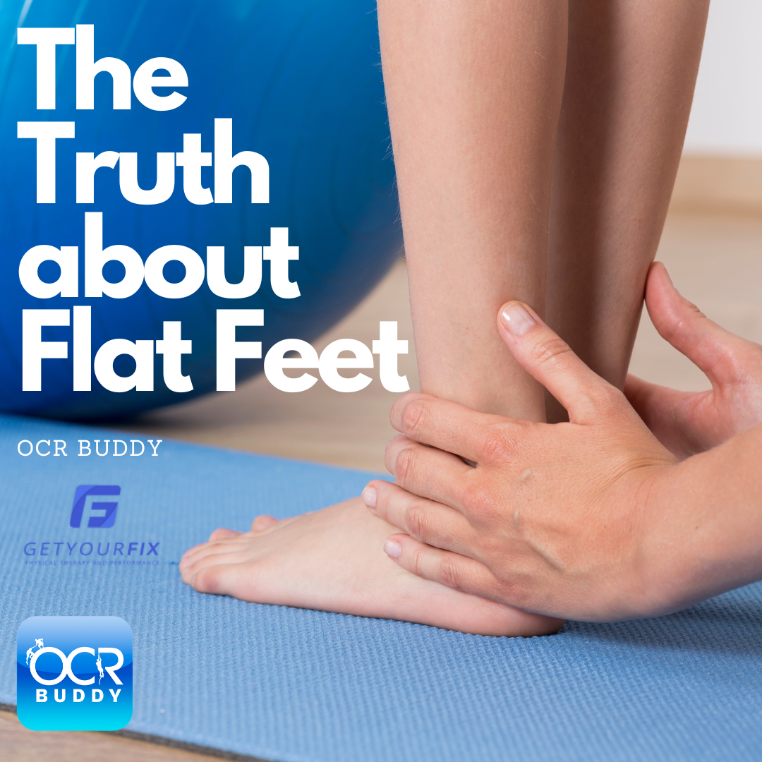 The Truth About Flat Feet - OCR Buddy